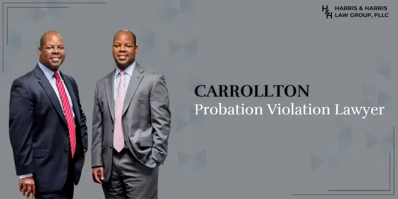 Carrollton Probation Violation Lawyer Best Carrollton Probation Violation Lawyer